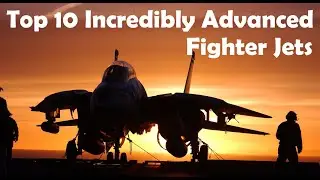 Top 10 Incredibly Advanced Fighter Jets in 2019 | Top 10 Combat Aircraft in the World 2019
