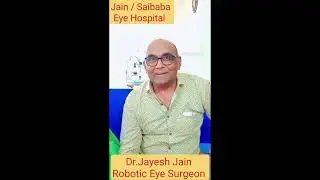 No.1 Eye Care System # Dr.jayesh jain # Jain / Saibaba Eye Hospital 