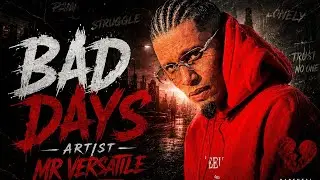 MR.VERSATILE - BAD DAY'S || PROD.BY.DOT  || (OFFICIAL MUSIC VIDEO 2k26)DIR.ABJB FILMS PRODOCUTON