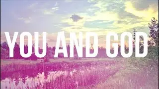 You and God - Original Composition by Ryan Andersen
