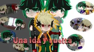 Una ida y vuelta ❤️😖🖤// mini peli ✨// BkDk 🧡💚 //