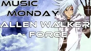 Force - Alan Walker (Music Monday) (NOT RELATED TO ANIME)