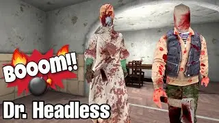 Dr. HEADLESS New Update - Escape With a Bomb