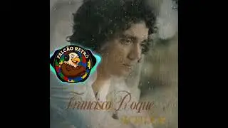 FRANCISCO ROQUE- MIL RAZ&Otilde;ES PARA CHORAR