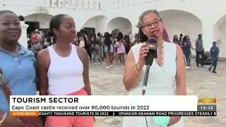 Tourism Sector: Cape Coast castle received over 80,000 tourists in 2022 - Adom TV News (6-1-23)