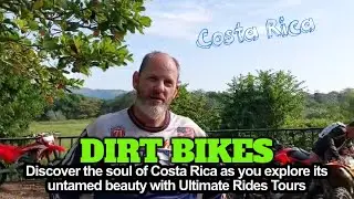 Dirt Bikes  - Discover the soul of Costa Rica