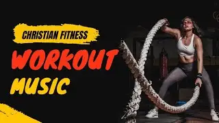 New Christian EDM Workout Music 2026 💪 Fitness & Gym Motivation | Worship Energy Mix