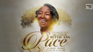 Mother Bettie Ann Pace Funeral Praise Break
