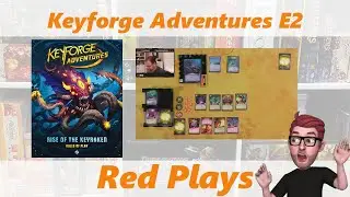 Keyforge Adventures | E2 E. Barbosa vs Keyraken | Red Plays