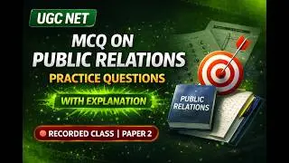 MCQ on Public Relations | Practice Questions with Explanation | UGC NET JMC Paper 2