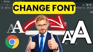 The ONLY How To Change Font And Font Size In Chrome Browser Tutorial You'll Ever Need