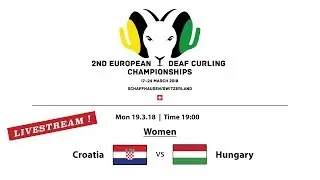 EC Deaf Curling 2018  |  Women CRO vs. HUN