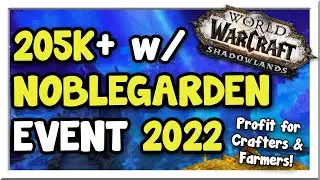 Lots of Profit w/ Noblegarden 2022 Event! For ALL Goldmakers! | Shadowlands | WoW Gold Making Guide