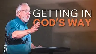 Getting in God's Way // Pastor Ed Litton // Redemption Church