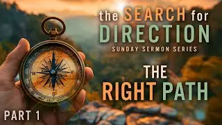 The Search for Direction (Part 1) - Pastor Stacey Shiflett