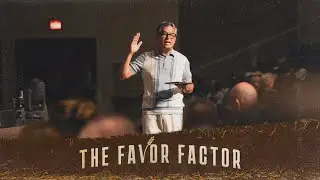 The Favor Factor | Favor In Preparation | Pastor Sam Rijfkogel
