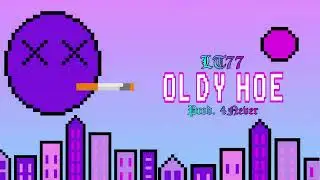 LT77 - Oldy Hoe (Prod. 4never)