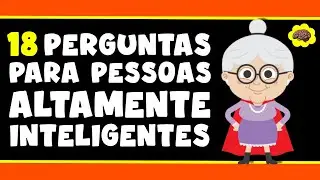18 PERGUNTAS QUE APENAS OS MAIS INTELIGENTES SABEM RESPONDER | QUIZ CONHECIMENTO GERAL | NOVO QUIZ