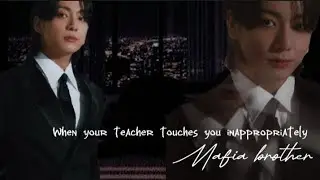 When your teacher touches you inappropriately||&bull;One~Shot&bull;🦋||#jungkookff #bts #mafiaobsession