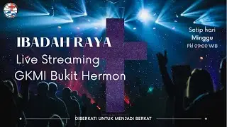 IBADAH UMUM, MINGGU, 07 Desember 2025 GKMI Bukit Hermon - Depok