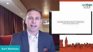 Apidays LIVE London 2021 - Developing an API Security Program  By Karl Mattson