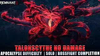 Talonscythe Boss Fight (No Damage Apocalypse Difficulty) [Remnant 2]