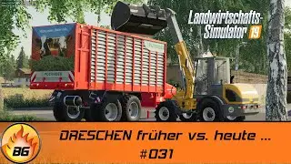 LS19 - Stappenbach #031 | DRESCHEN fr&uuml;her vs. heute ... | FS19 | Let's Play [HD]