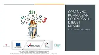 Opsesivno - kompulzivni poremećaj u djece i adolescenata