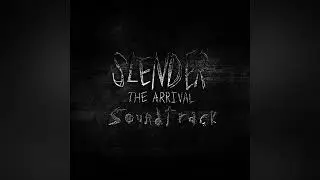 Slender: The Arrival - Original Soundtrack (By Mark J. Hadley)