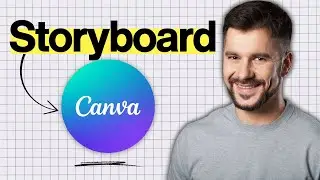 How to Use Canva as a Storyboard Tool - Create Story Board in Canva (2026 Guide)