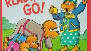 Ready, Get Set, Go! / Berenstain Bears (read aloud)