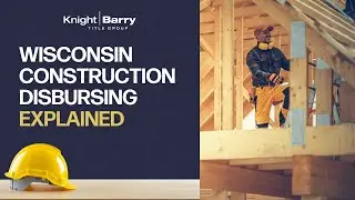 Wisconsin Construction Disbursing Explained