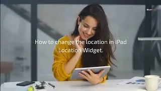 How to Change location in Weather widget on iPad?