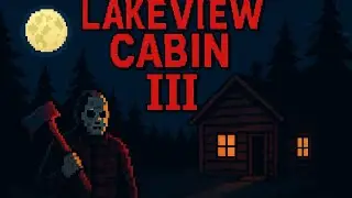 LAKEVIEW Cabin is HORRIFYING and FUNNY??