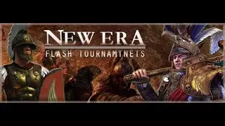 NEW ERA TW Rome 2 flash tournament part 2.