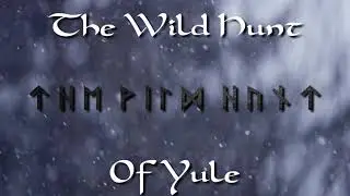 The Wild Hunt Of Yule ( Ritual & Meditation Music)