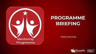 Mentor Programme Briefing - Tasha Gummer