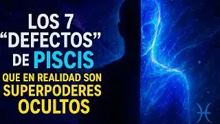 PISCIS♓️: 7 Secretos de su Alma que Nadie Logra Descifrar