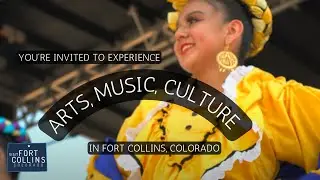 You're invited to Experience Arts, Music, Culture and History in Fort Collins, CO