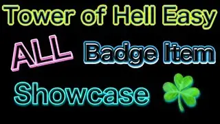 Tower of Hell Easy - All Badge Item