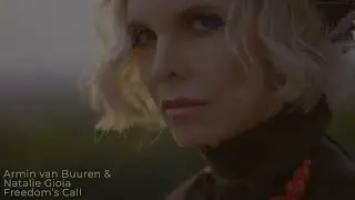 Armin van Buuren & Natalie Gioia -  Freedom's Call