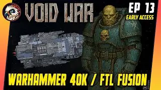Void War - Mutant | Let's Try | EP13 | Gameplay | 40K Universe Meets FTL