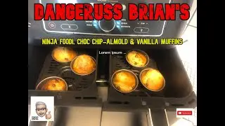Dangeruss Brian's Ninja Foodi Choc Chip Almold & Vanilla Muffins