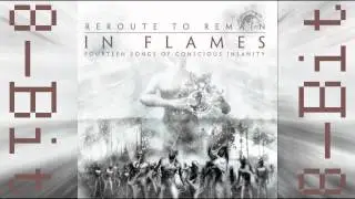 13 - Metaphor (8-Bit) - In Flames - Reroute to remain