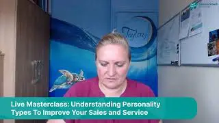 Live Masterclass: Understanding Personality Types To Improve Your Sales and Service