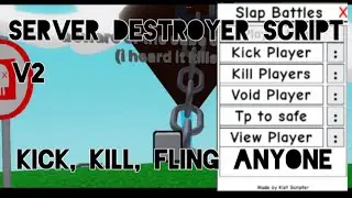 SERVER DESTROYER SCRIPT V2 UNPATCHED | SlapBattlesScript