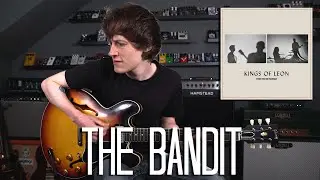 The Bandit - Kings Of Leon Cover