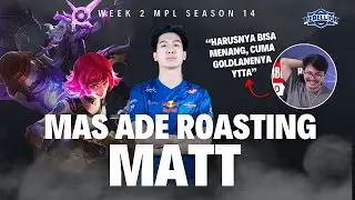 MAS ADE ROASTING MATT POKE RRQ VS REBELION WEEK 2 MPL ID Season 14