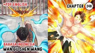 Wan Gu Shen Wang Chapter 248 Bahasa Indonesia +PDF English