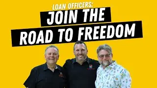 Join Us On The Road To Loan Officer Freedom